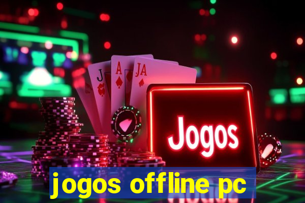 jogos offline pc